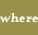 where